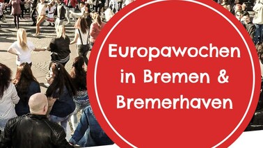 Europawochen in Bremerhaven und Bremen